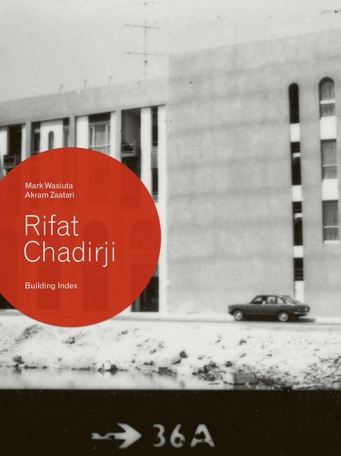 Vorderes Coverbild Rifat Chadirji: Building Index