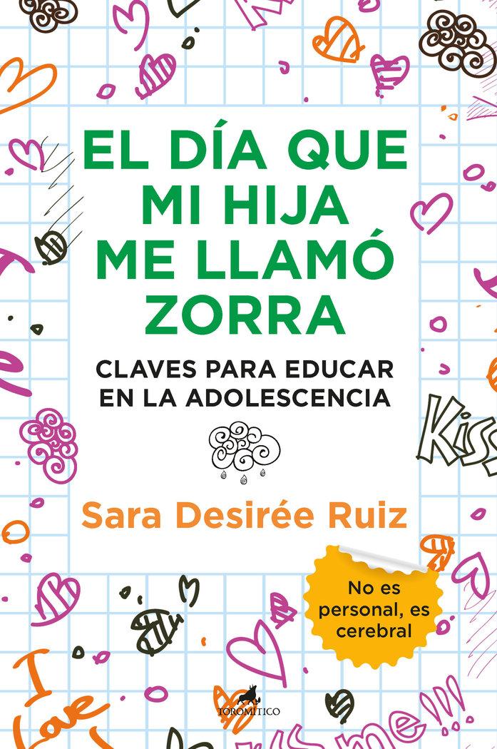 Vorderes Coverbild Día Que Mi Hija Me Llamó Zorra, El