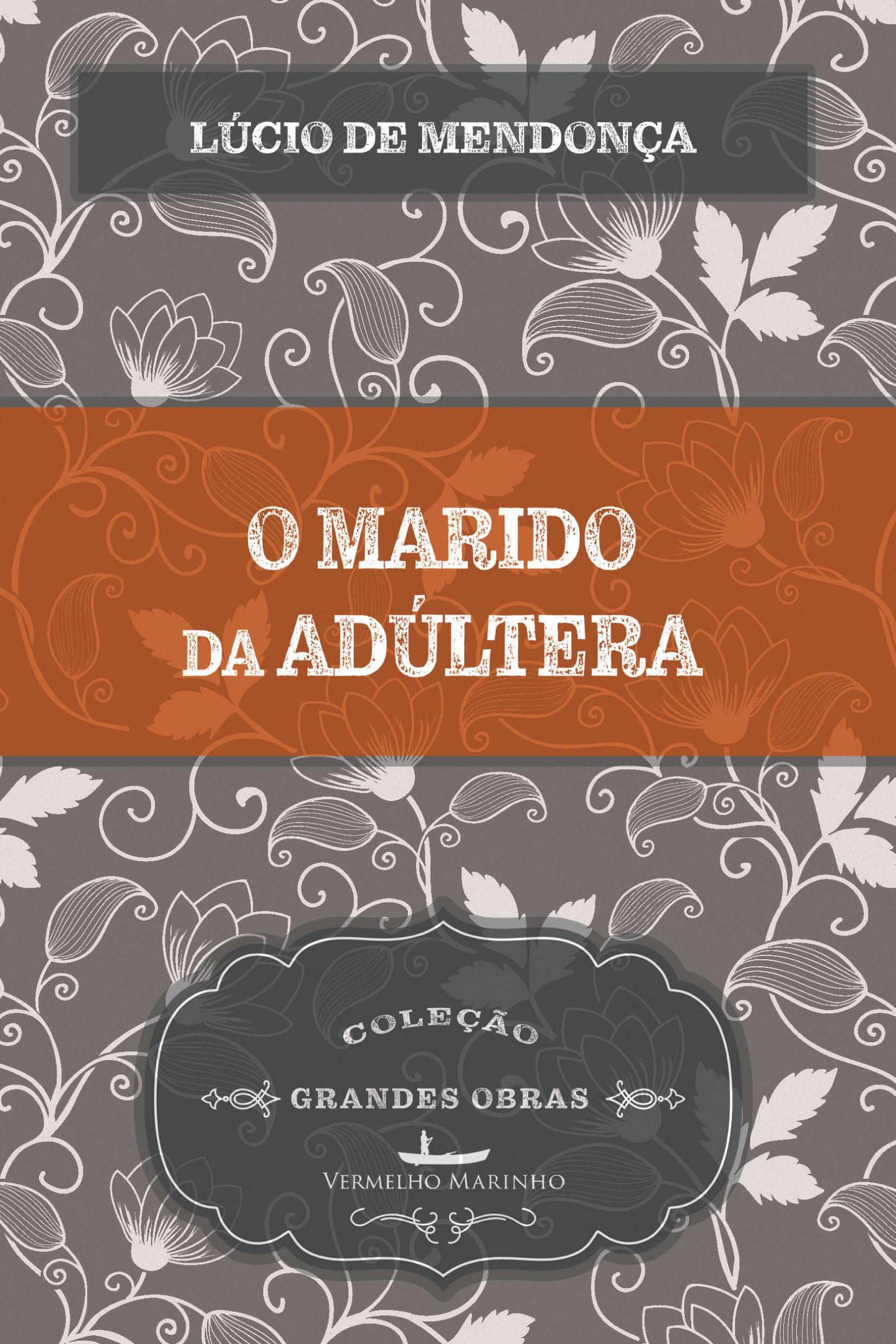 Vorderes Coverbild O marido da adúltera