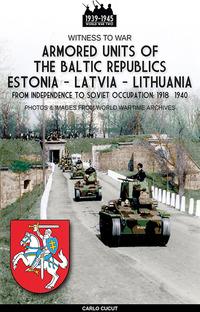 Vorderes Coverbild Armored units of the Baltic republics Estonia-Latvia-Lithuania