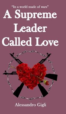 Vorderes Coverbild A Supreme Leader called Love
