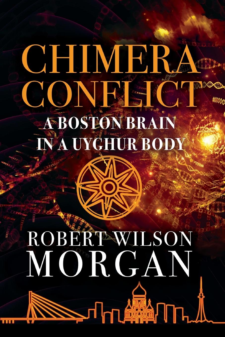 Vorderes Coverbild Chimera Conflict; A Boston Brain in a Uyghur Body
