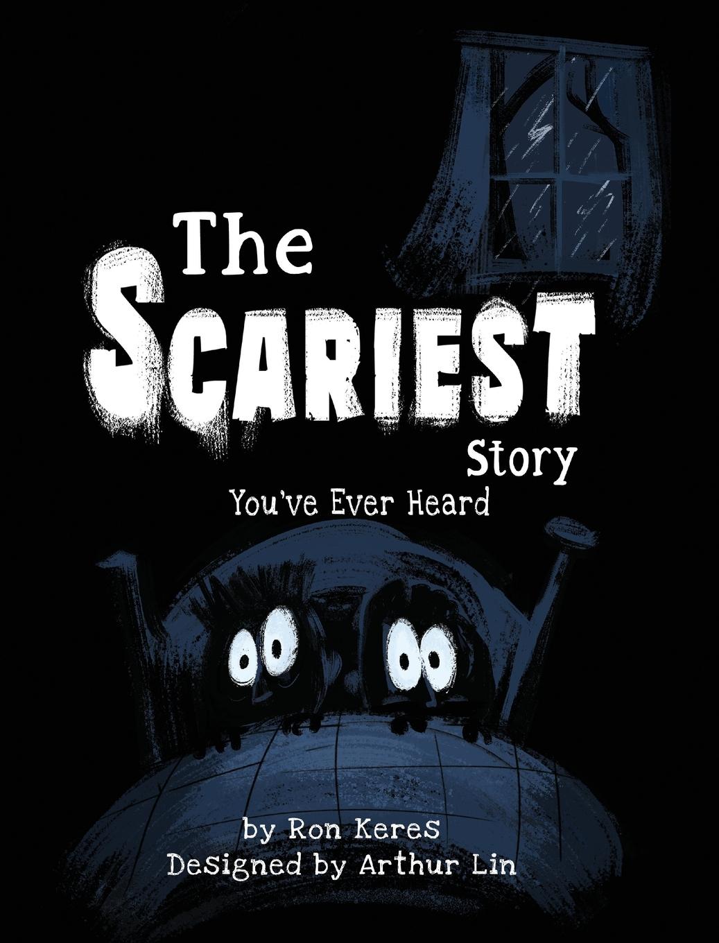 Vorderes Coverbild The Scariest Story You've Ever Heard