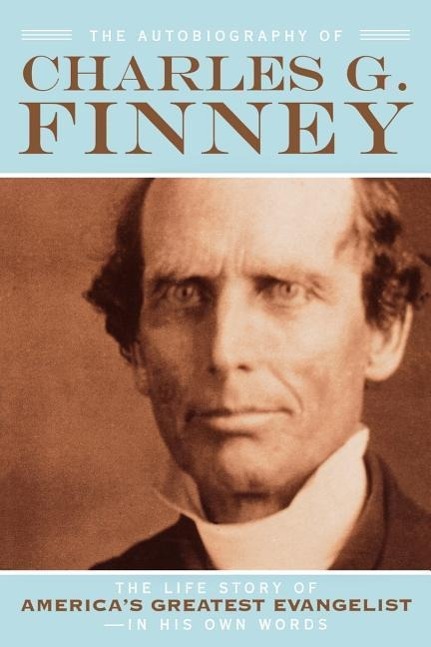 Vorderes Coverbild The Autobiography of Charles G. Finney