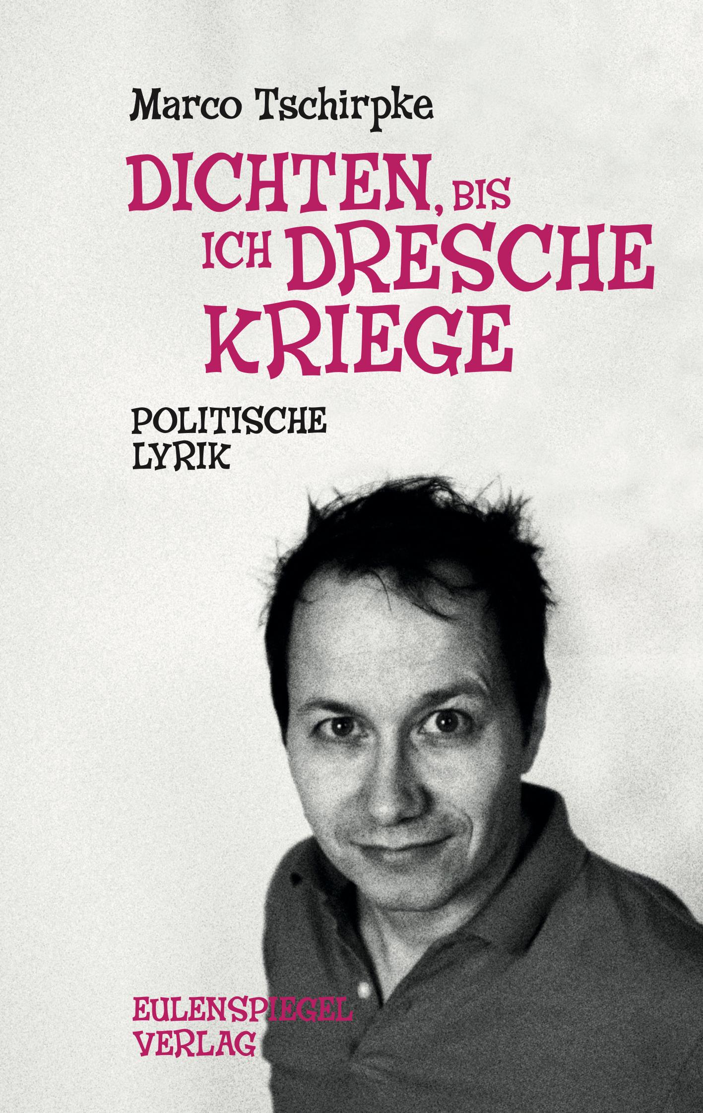 Vorderes Coverbild Dichten, bis ich Dresche kriege