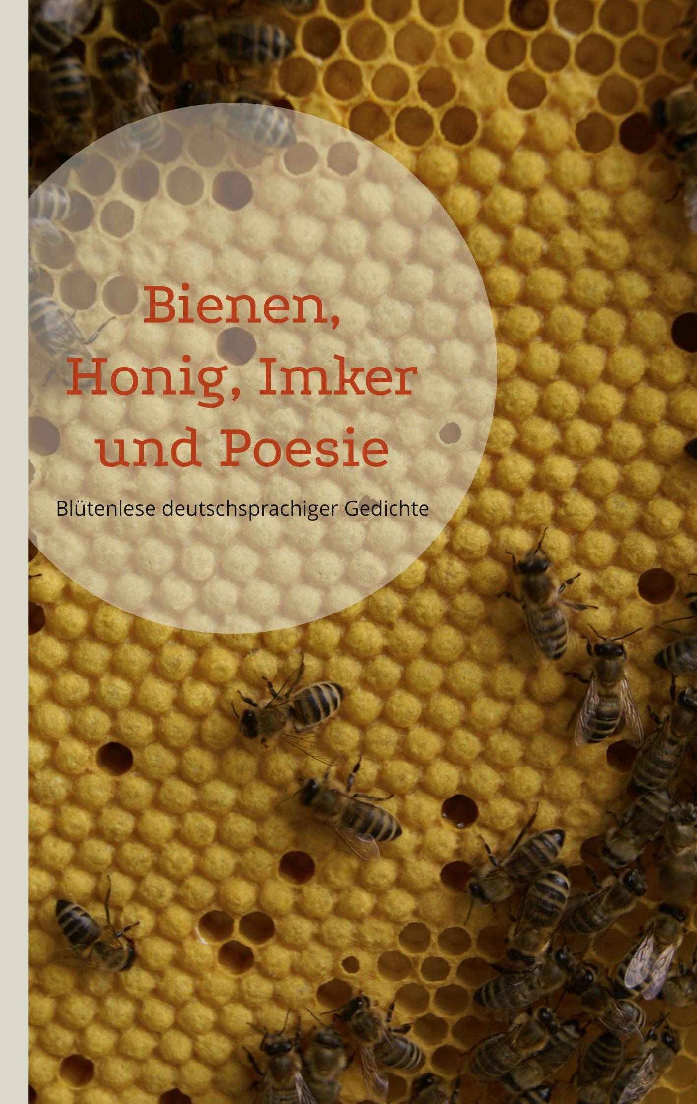 Vorderes Coverbild Bienen, Honig, Imker und Poesie