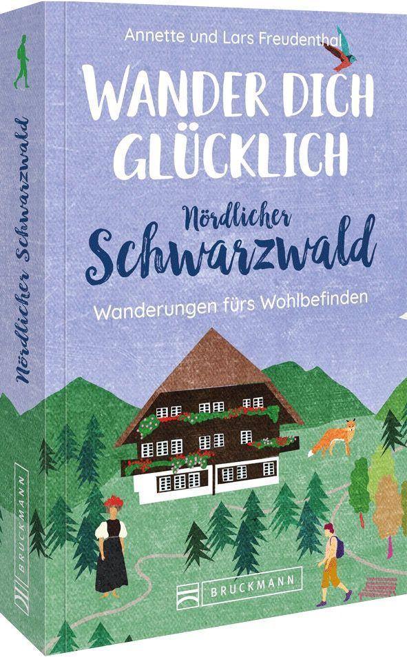 Vorderes Coverbild Wander dich glücklich - nördlicher Schwarzwald