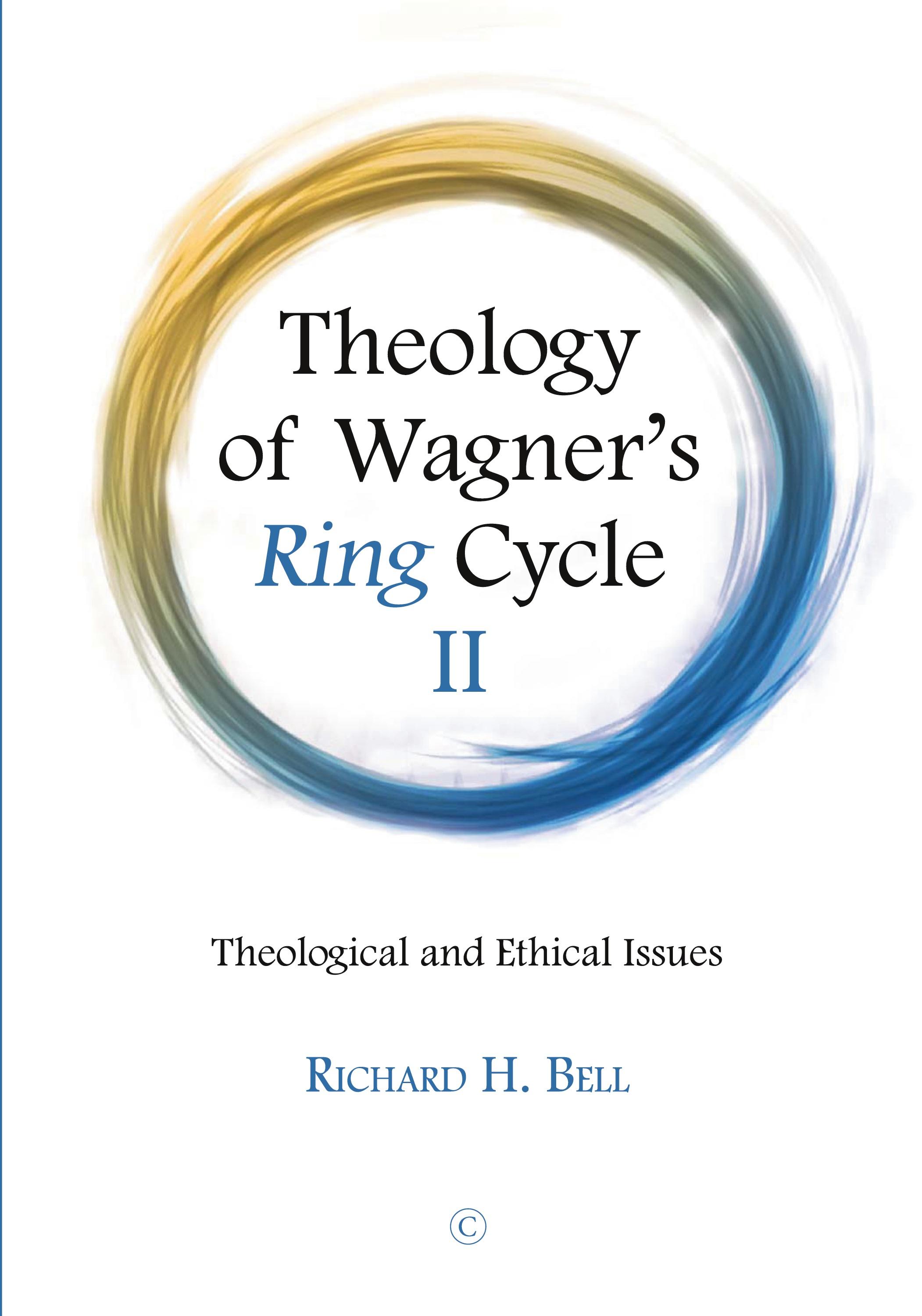 Vorderes Coverbild Theology of Wagner's Ring Cycle II