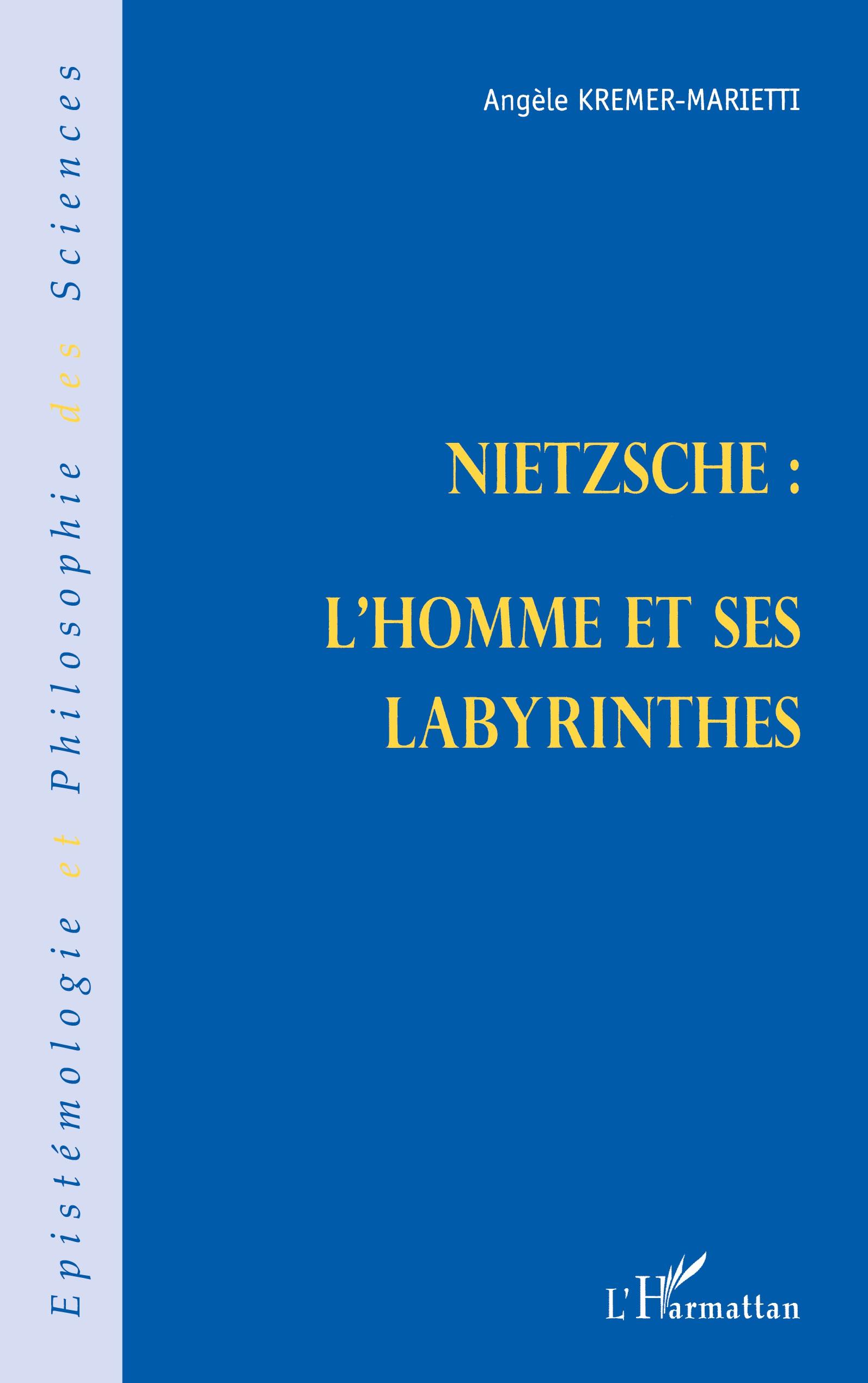 Vorderes Coverbild NIETZSCHE : L'HOMME ET SES LABYRINTHES
