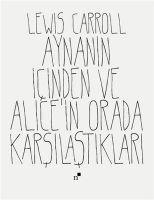 Vorderes Coverbild Aynanin Icinden ve Alicein Orada Karsilastiklari