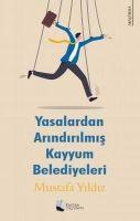 Vorderes Coverbild Yasalardan Arindirilmis Kayyum Belediyeleri