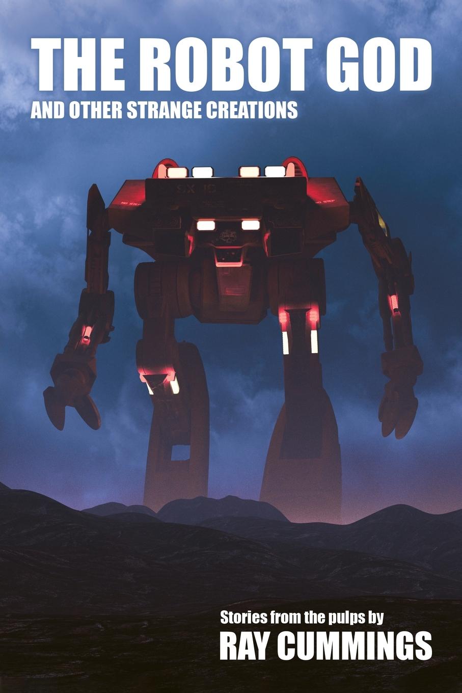 Vorderes Coverbild The Robot God and Other Strange Creations