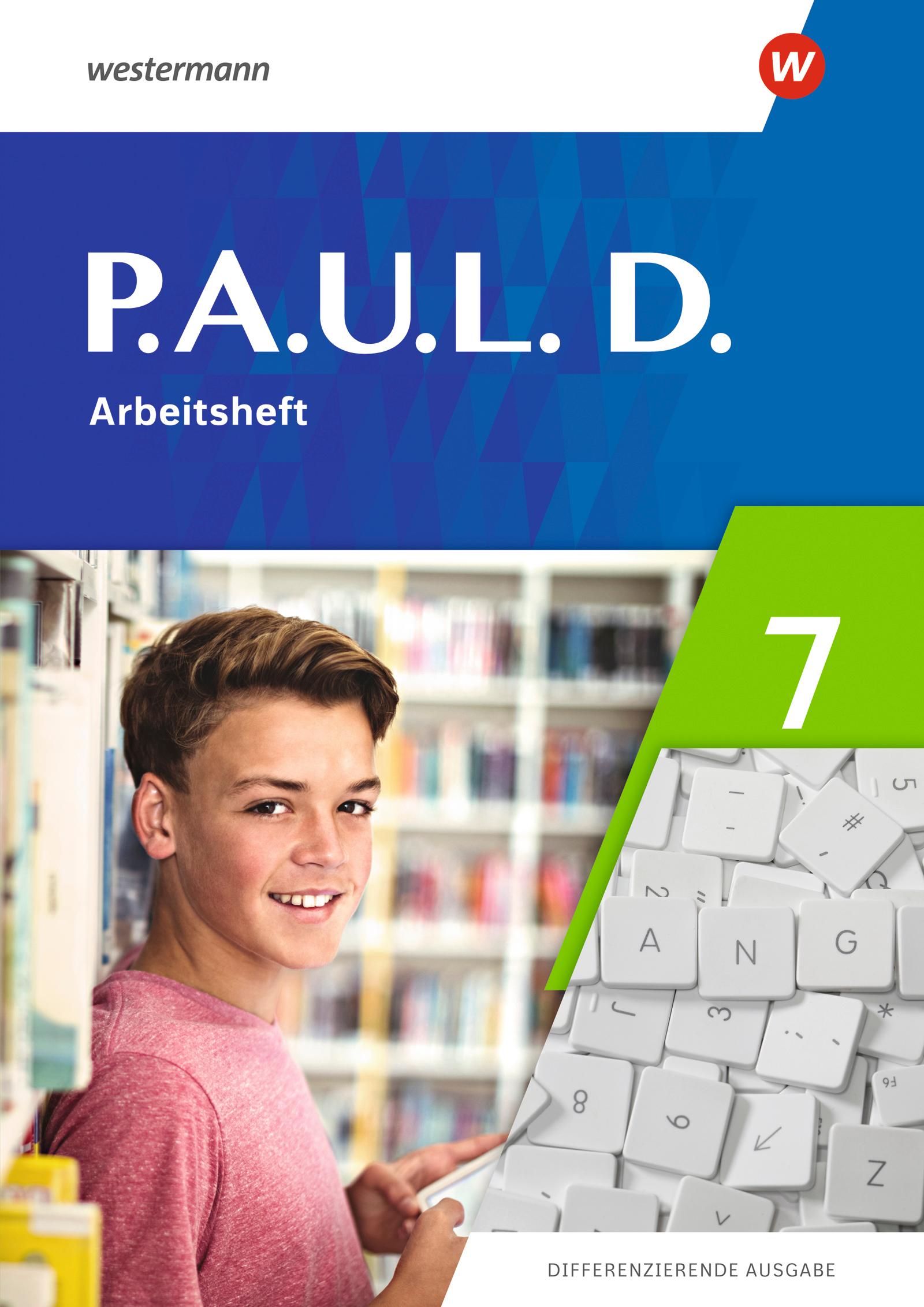 Vorderes Coverbild P.A.U.L.D. (Paul) 7. Arbeitsheft. Differenzierende Ausgabe