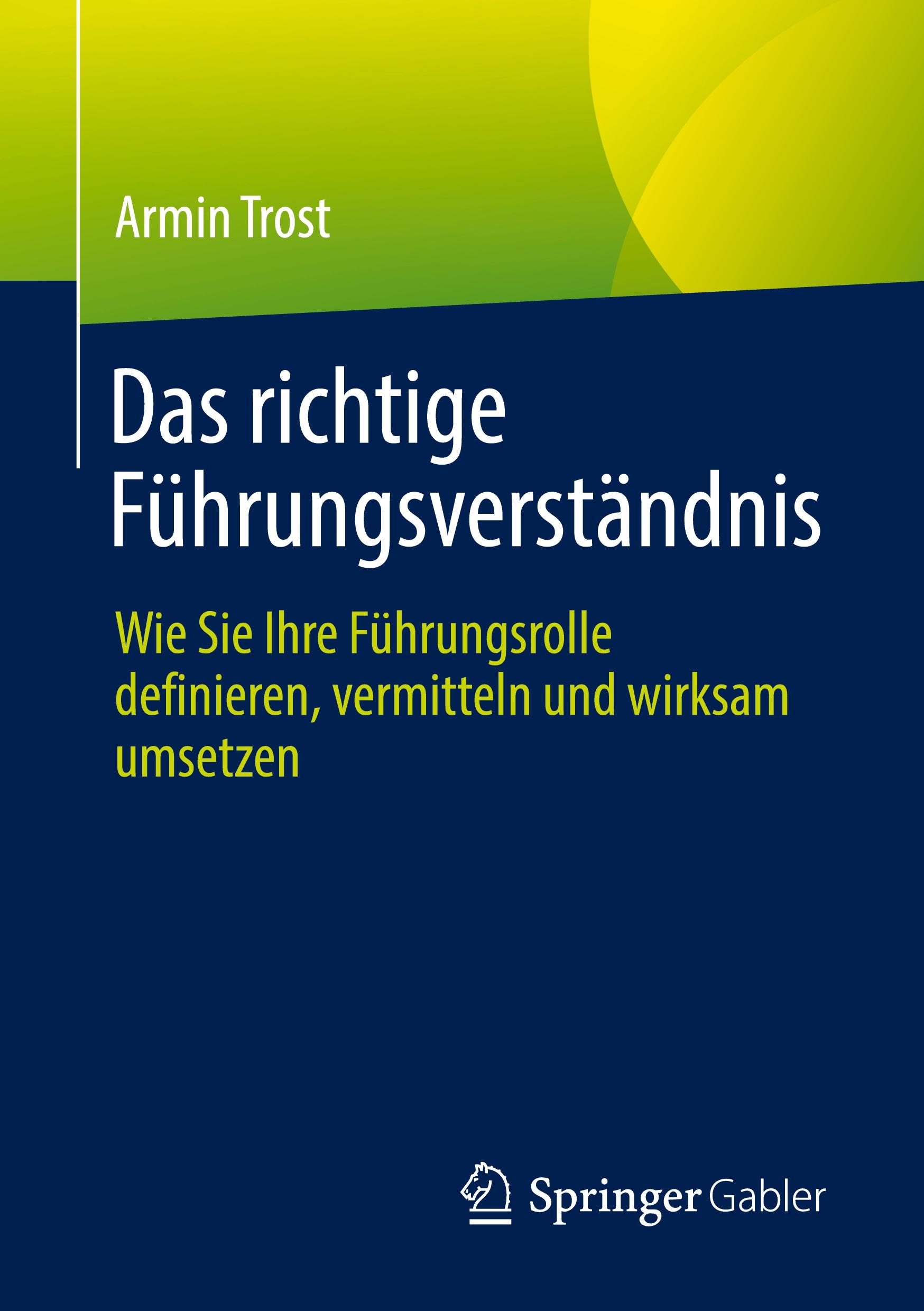 Vorderes Coverbild Das richtige Führungsverständnis