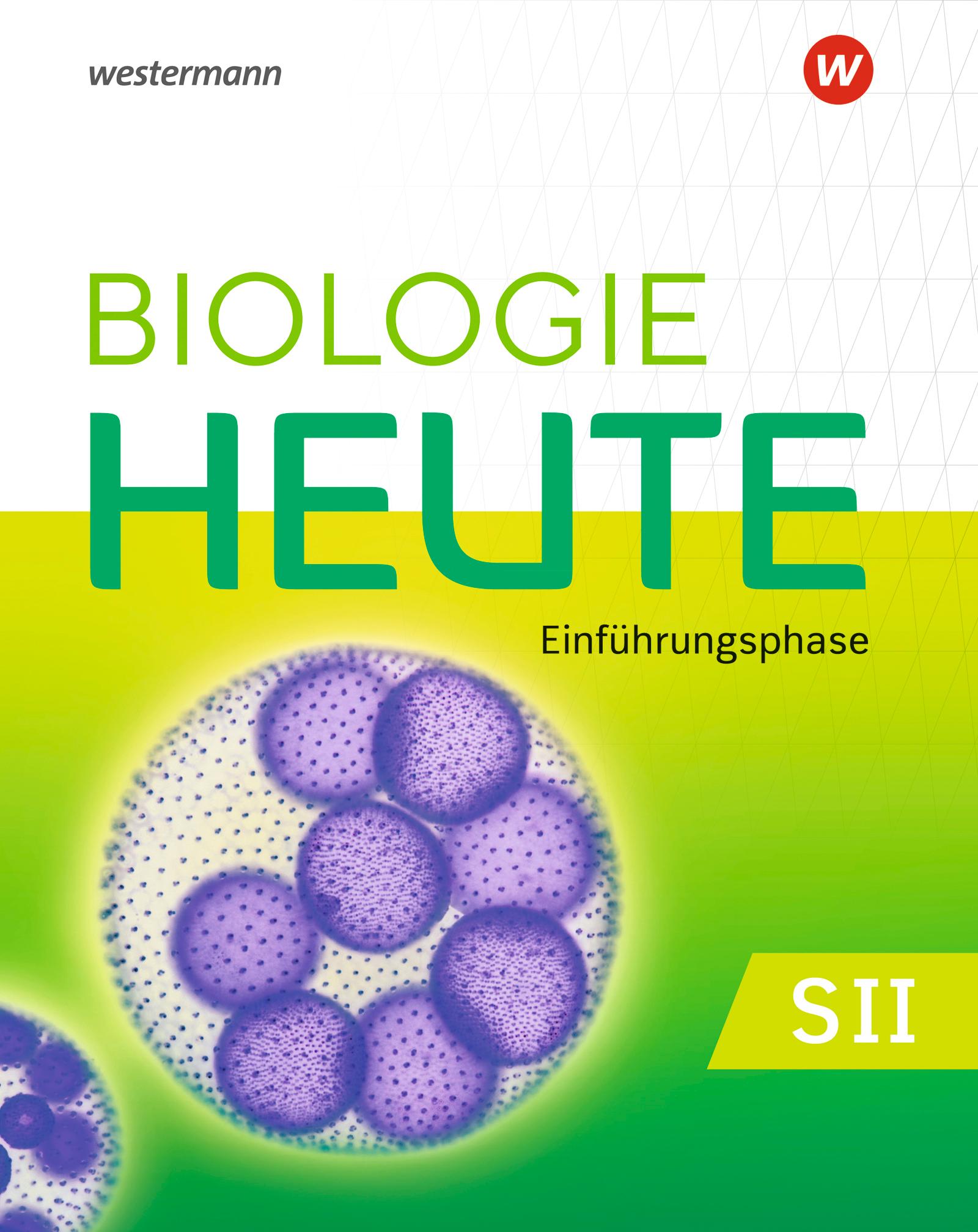 Vorderes Coverbild Biologie heute SII. Schulbuch. Einführungsphase. Für Nordrhein-Westfalen