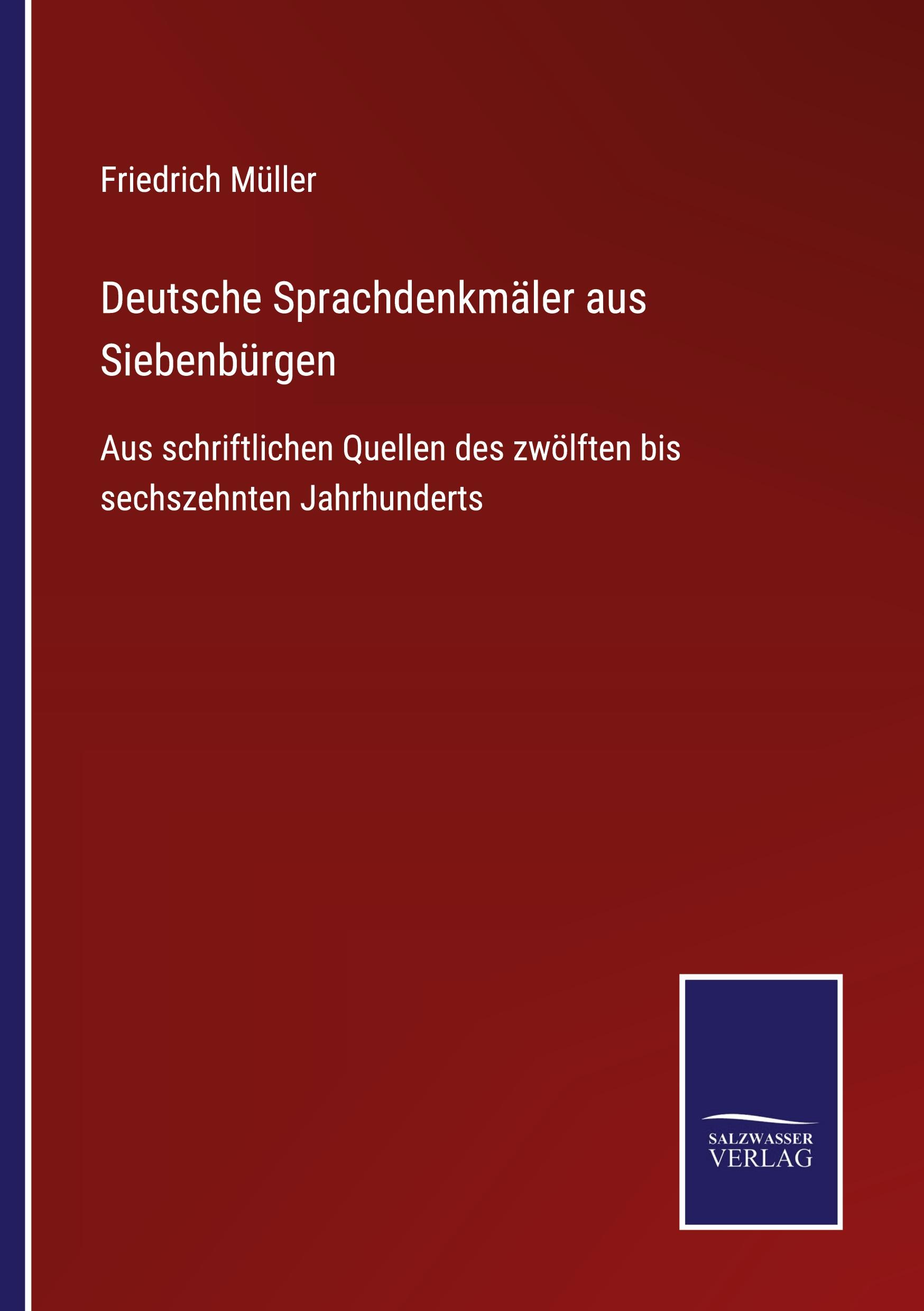 Vorderes Coverbild Deutsche Sprachdenkmäler aus Siebenbürgen