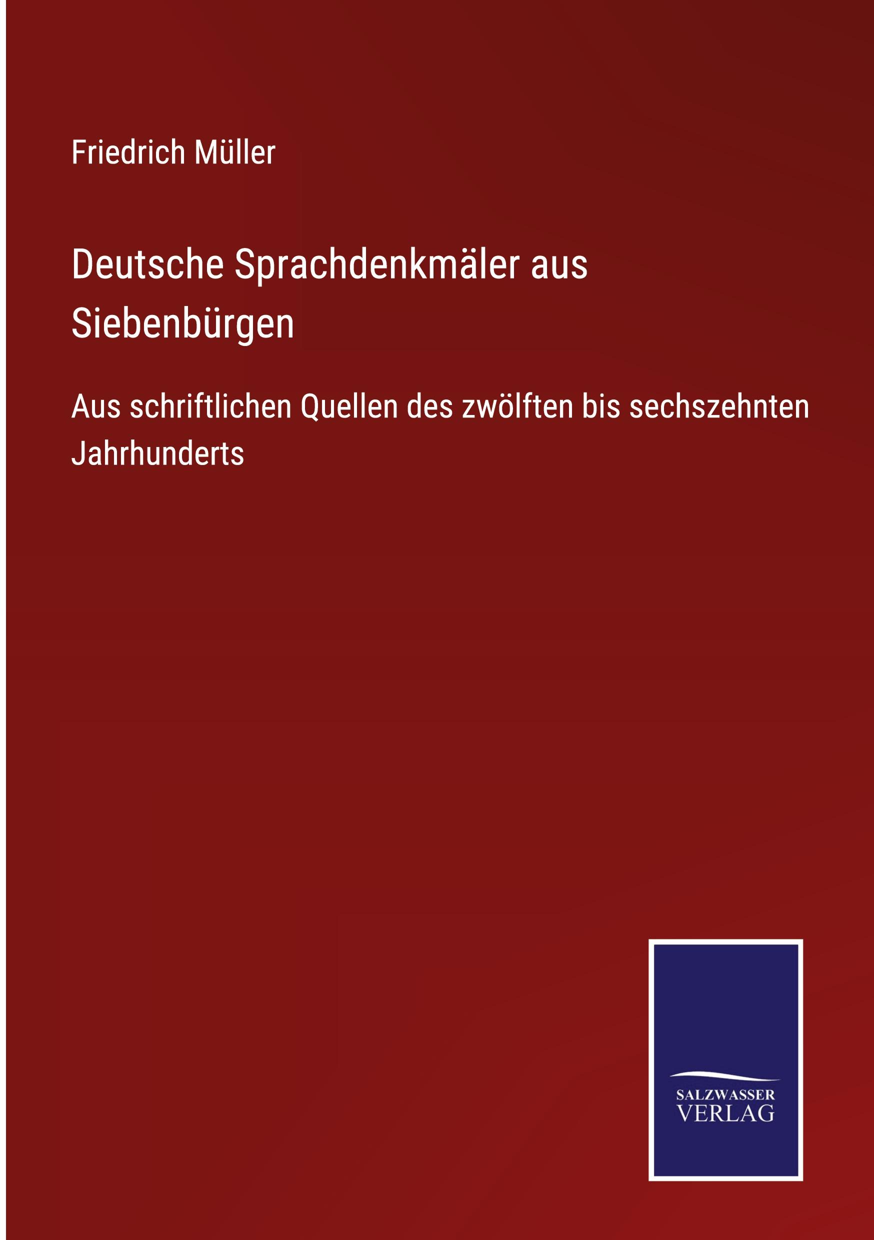 Vorderes Coverbild Deutsche Sprachdenkmäler aus Siebenbürgen