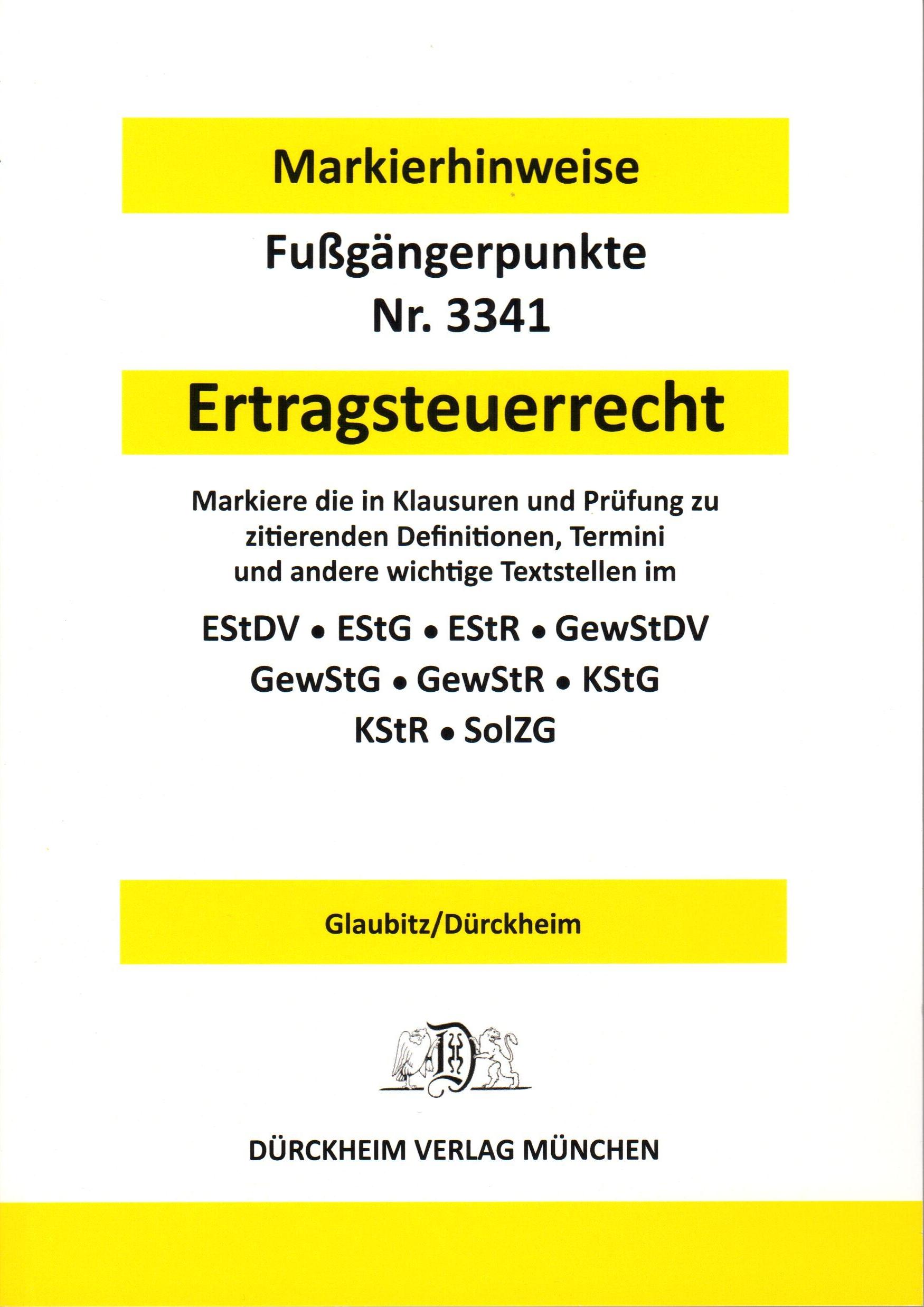 Vorderes Coverbild ERTRAGSTEUERRECHT Dürckheim-Markierhinweise/Fußgängerpunkte für das Steuerberaterexamen, Dürckheim'sche Markierhinweise