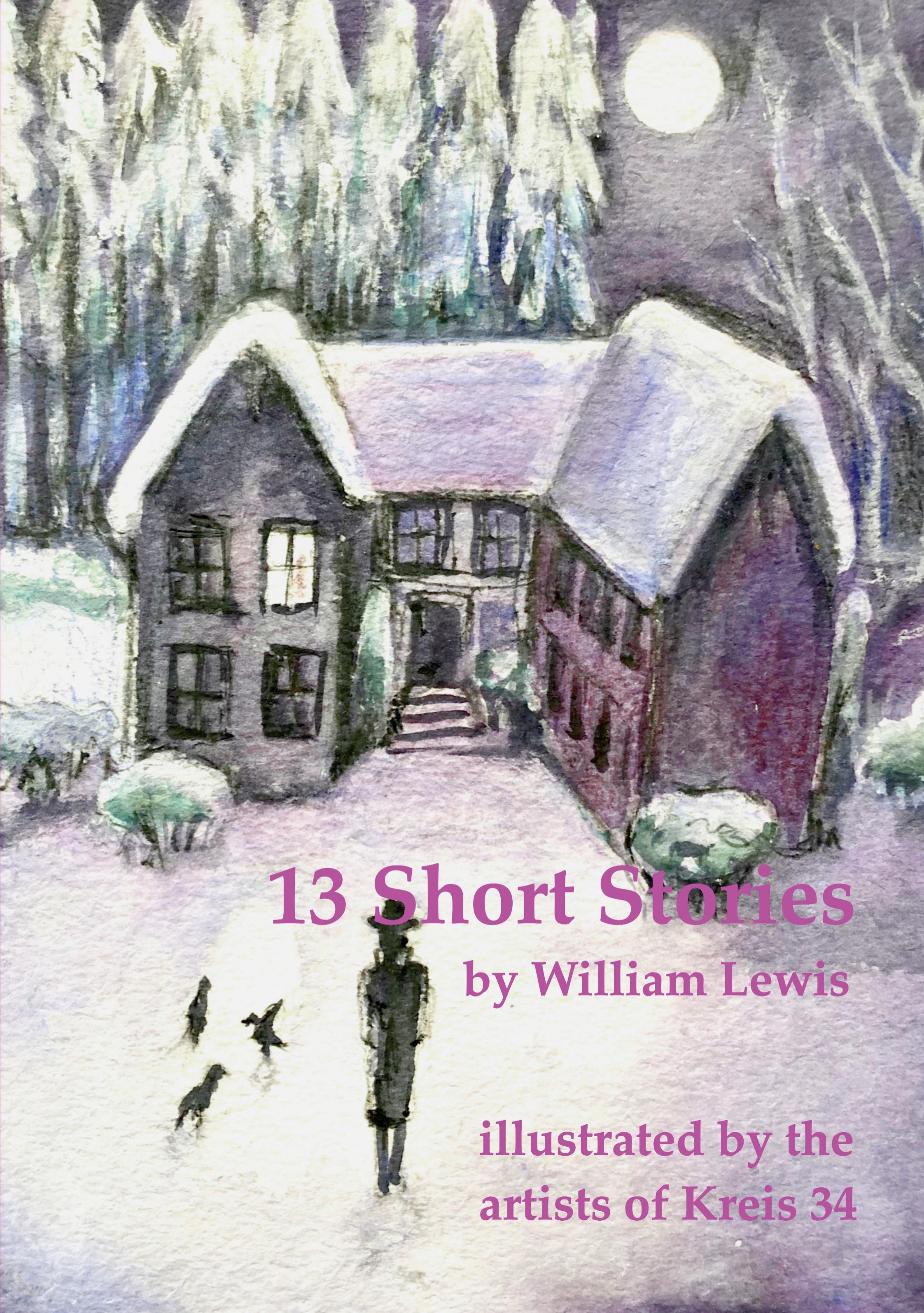 Vorderes Coverbild 13 Short Stories by William Lewis with translations into German