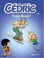 Vorderes Coverbild Cedric 16 - Frenler Nerede