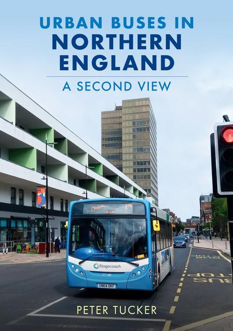 Vorderes Coverbild Urban Buses in Northern England: A Second View