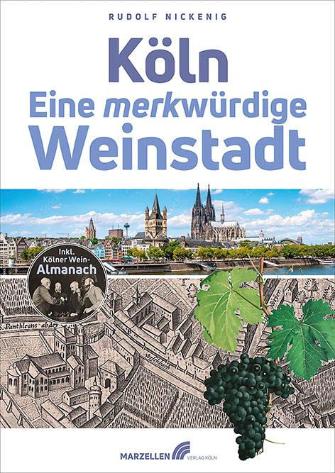 Vorderes Coverbild Köln - Eine merkwürdige Weinstadt