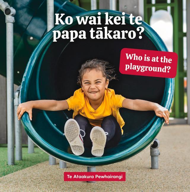 Vorderes Coverbild Ko Wai Kei Te Papa Takaro? Who Is at the Playground?