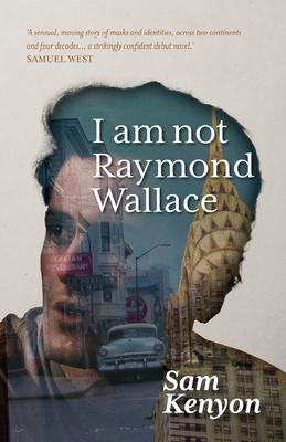 Vorderes Coverbild I Am Not Raymond Wallace