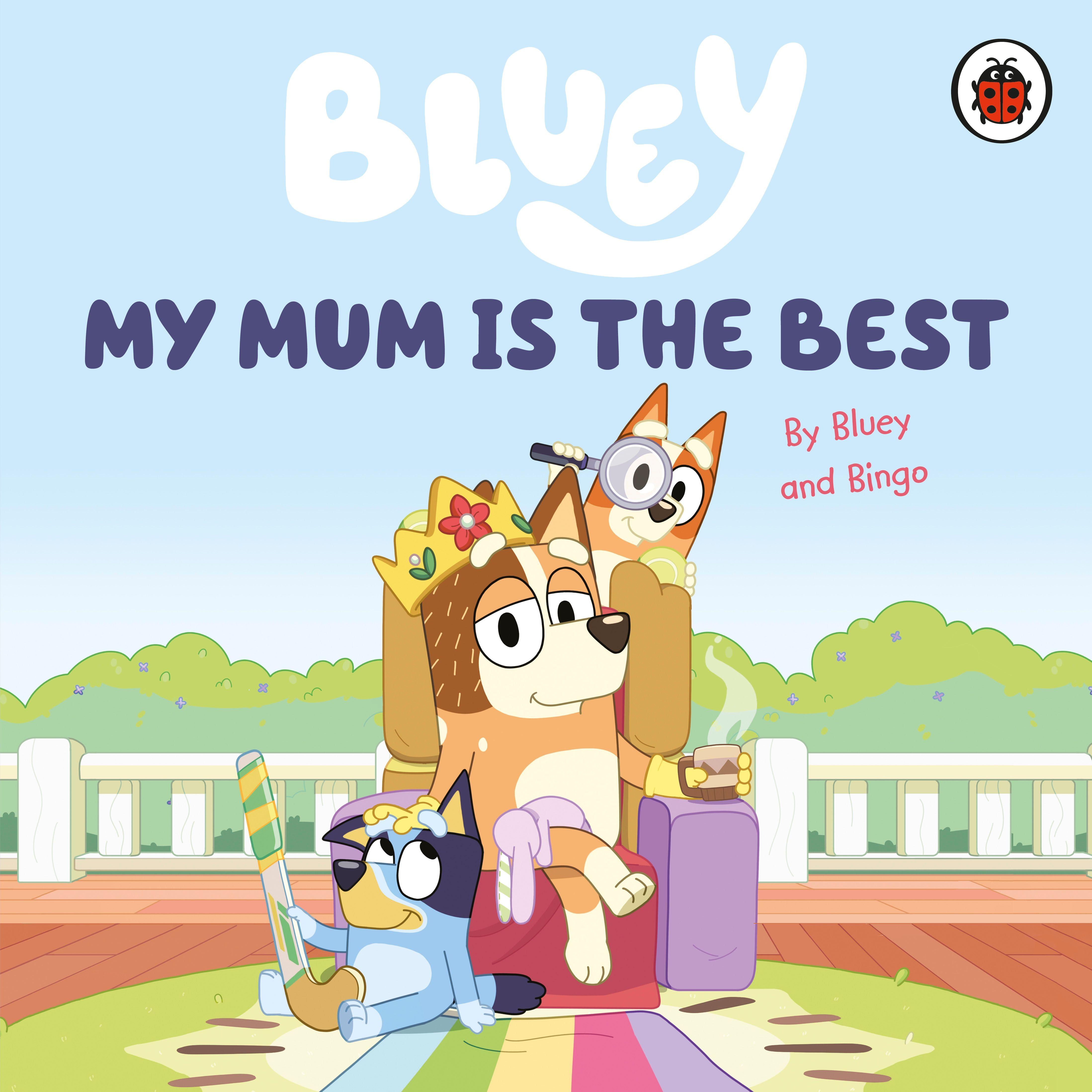 Vorderes Coverbild Bluey: My Mum Is the Best