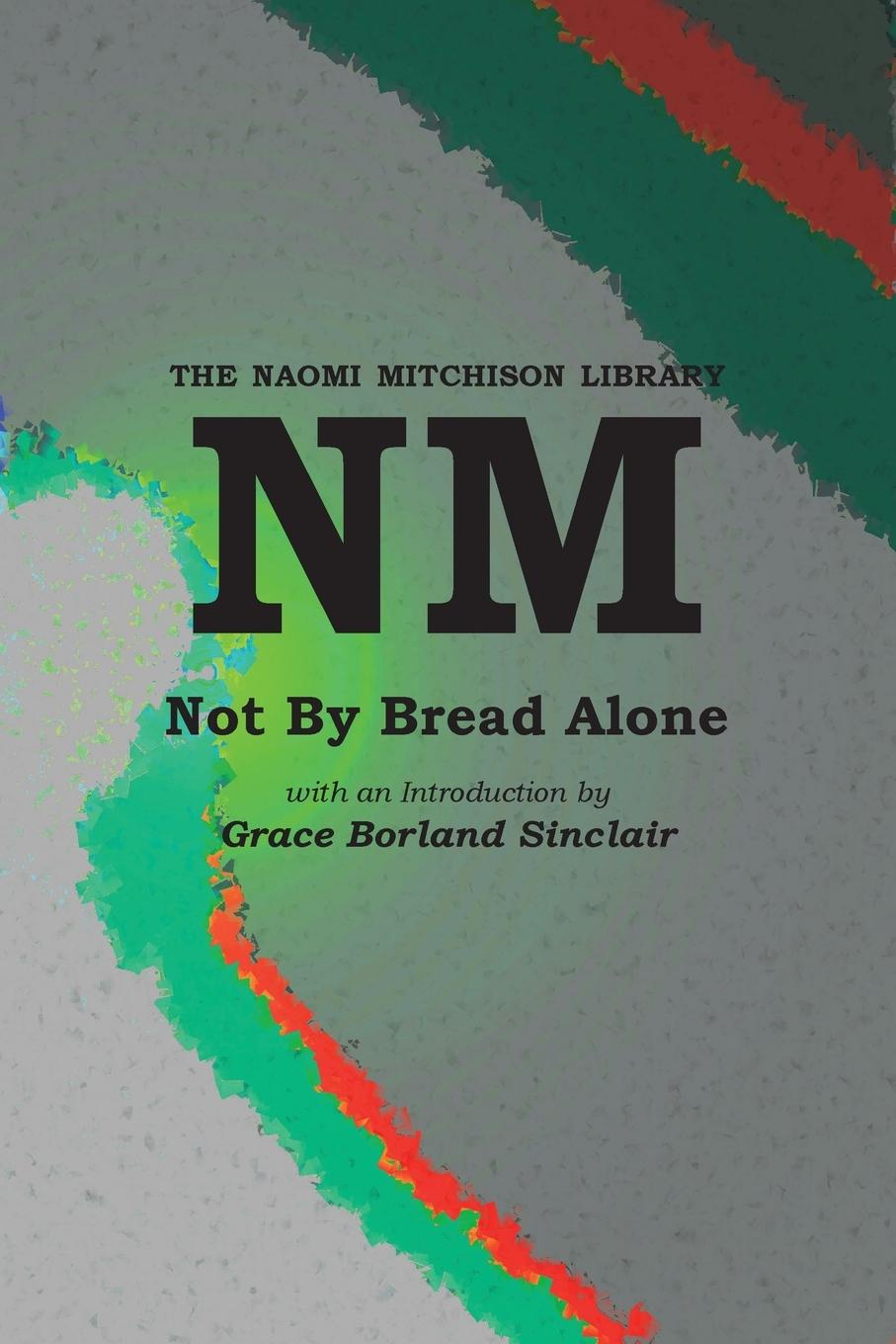Vorderes Coverbild Not By Bread Alone