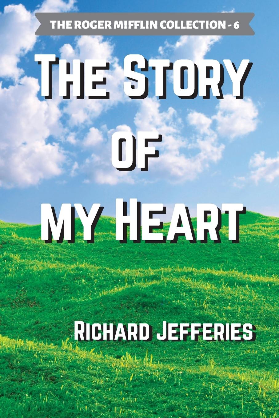 Vorderes Coverbild The Story of My Heart