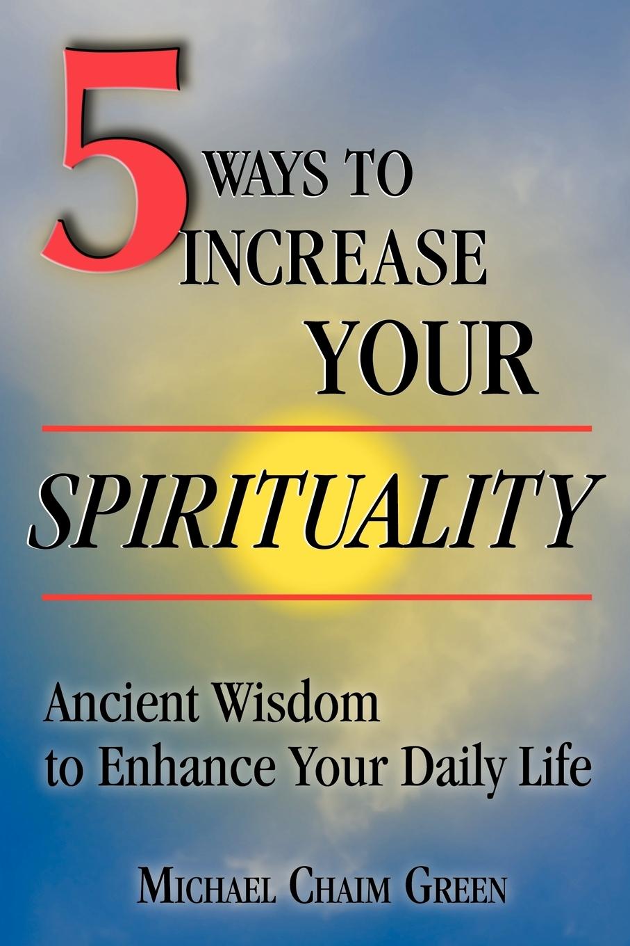 Vorderes Coverbild 5 Ways to Increase Your Spirituality