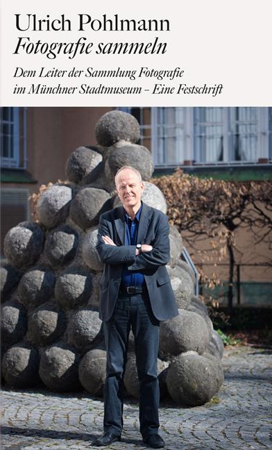 Vorderes Coverbild Ulrich Pohlmann. Fotografie sammeln