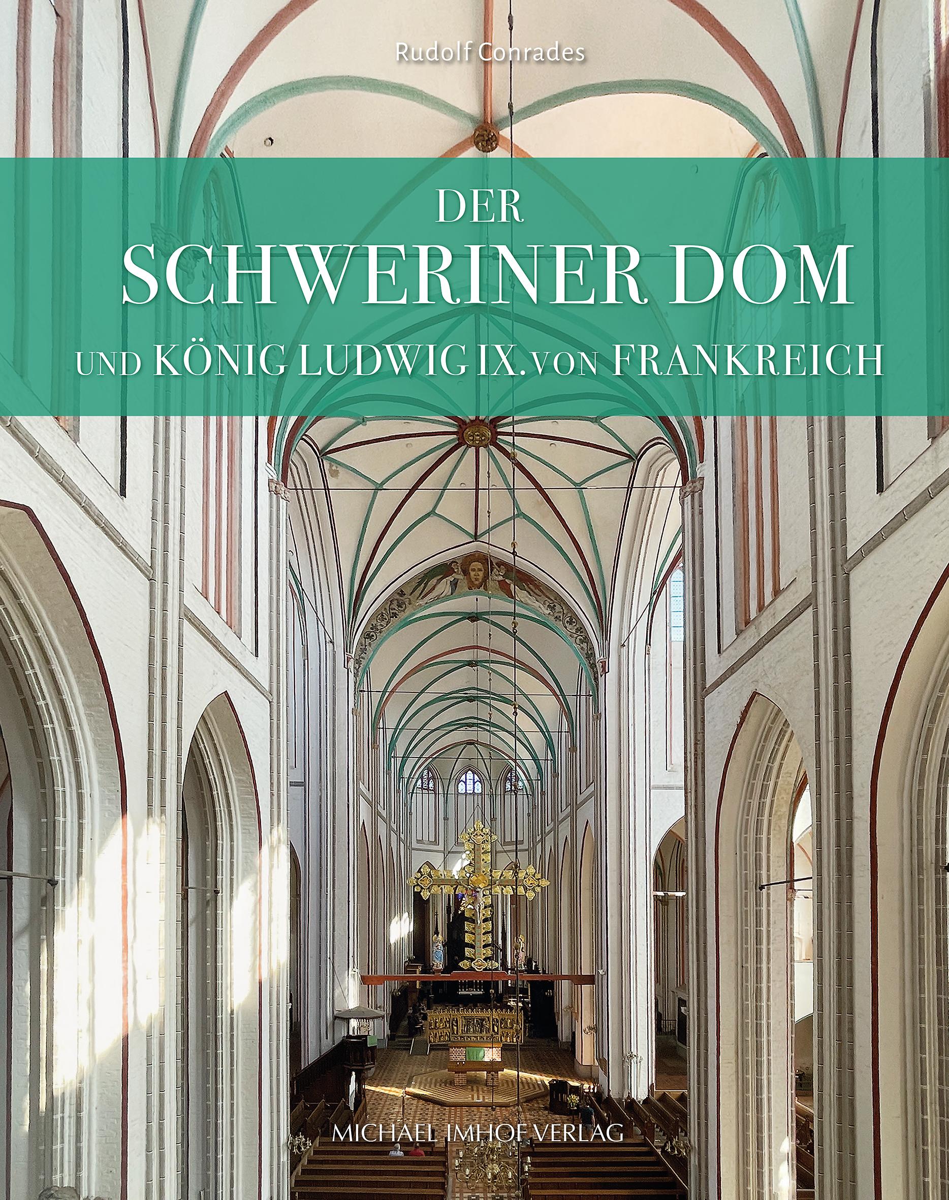 Vorderes Coverbild Der Schweriner Dom und König Ludwig IX. von Frankreich