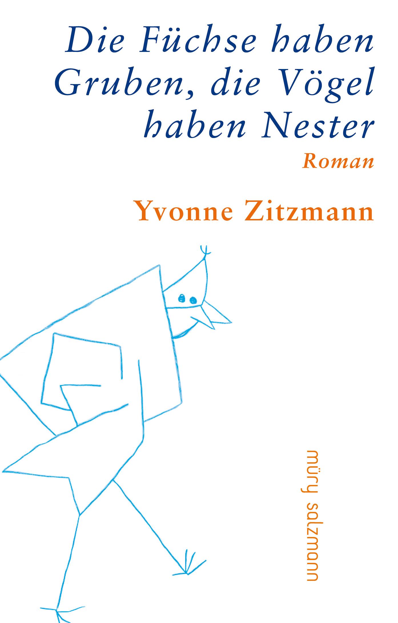 Vorderes Coverbild Die Füchse haben Gruben, die Vögel haben Nester