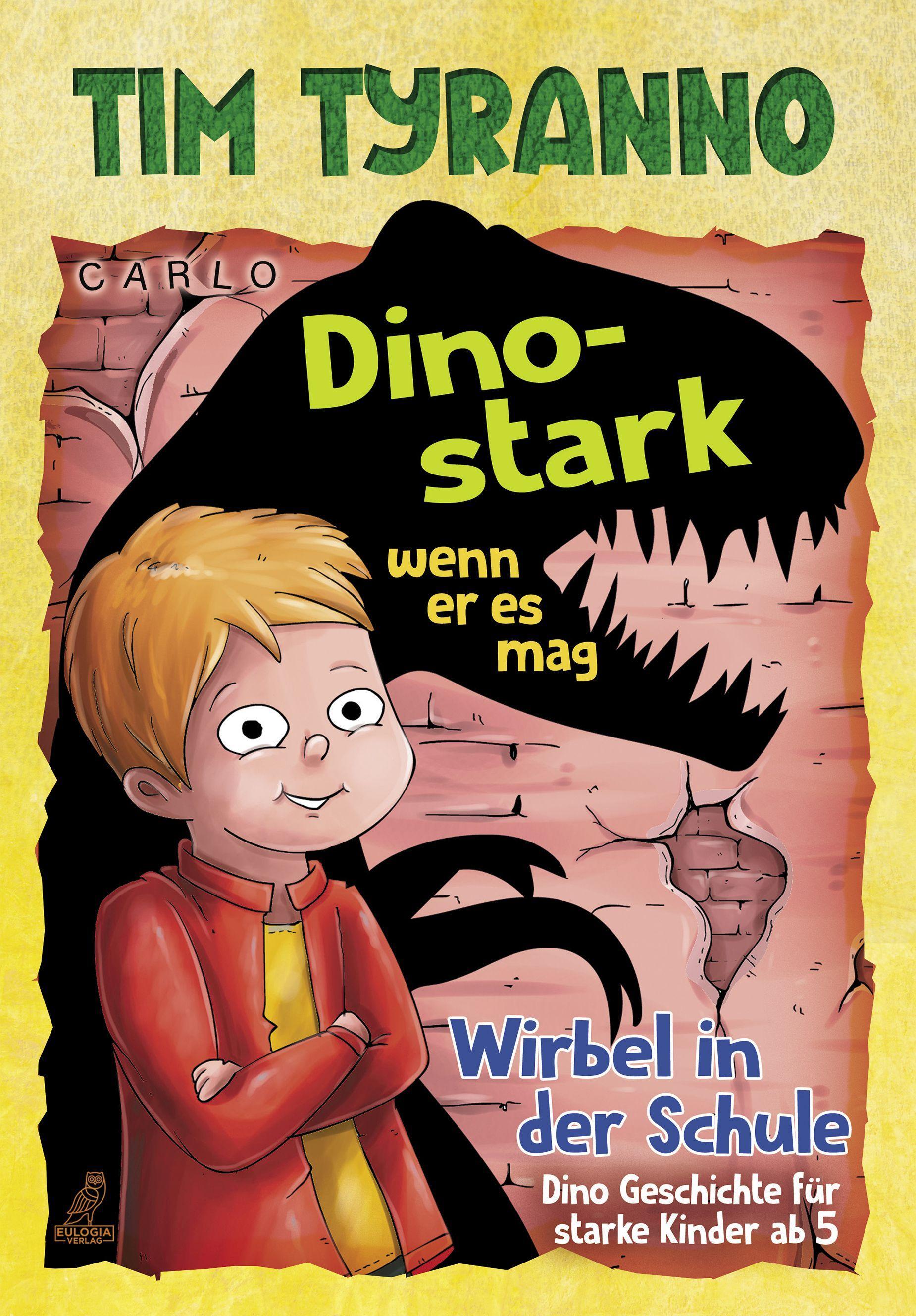 Vorderes Coverbild Tim Tyranno - Dino-stark, wenn er es mag