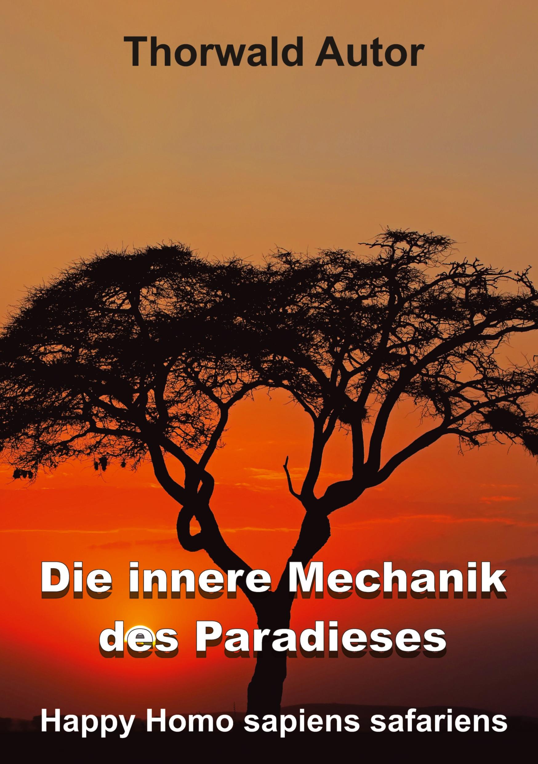 Vorderes Coverbild Die innere Mechanik des Paradieses