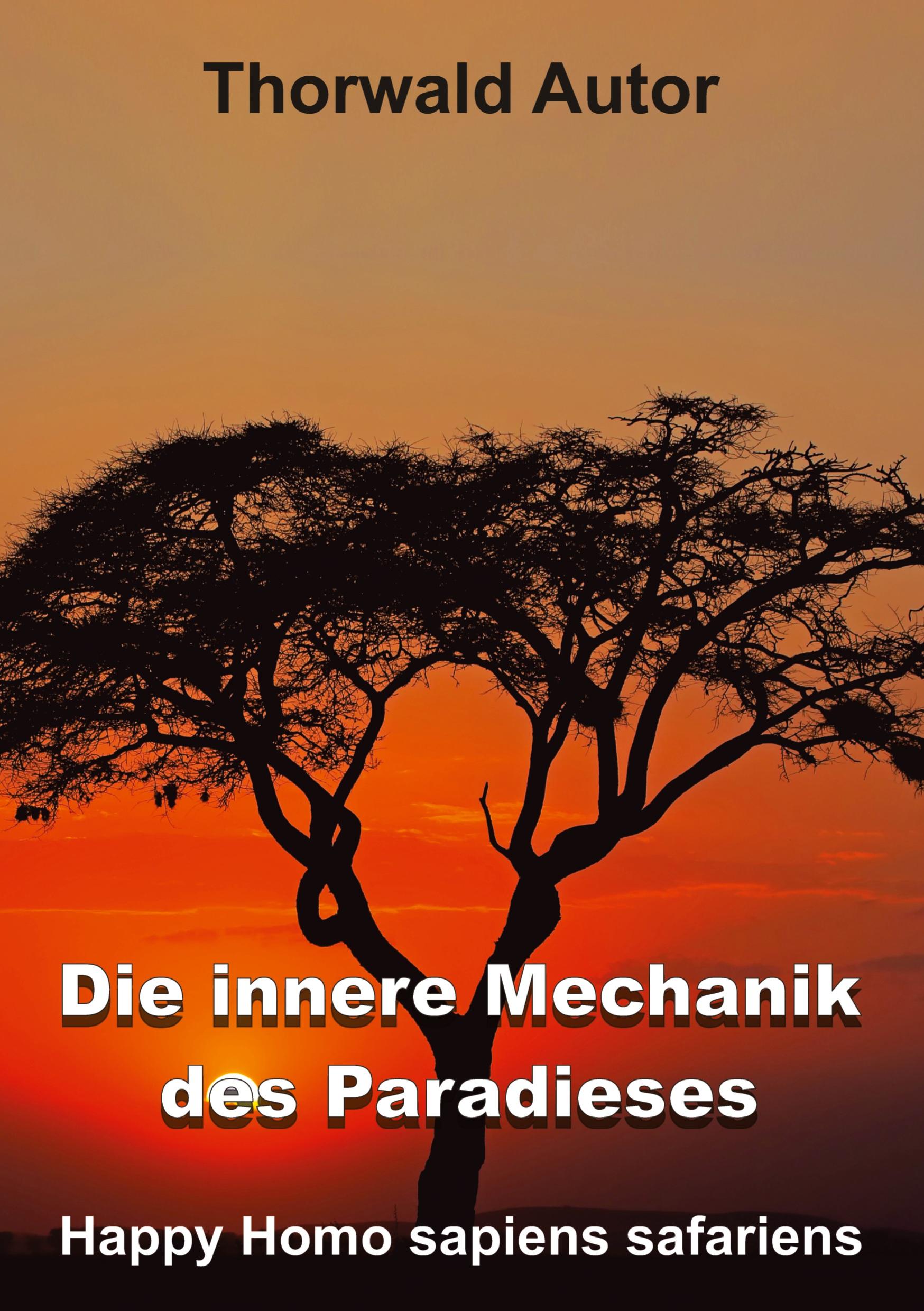 Vorderes Coverbild Die innere Mechanik des Paradieses
