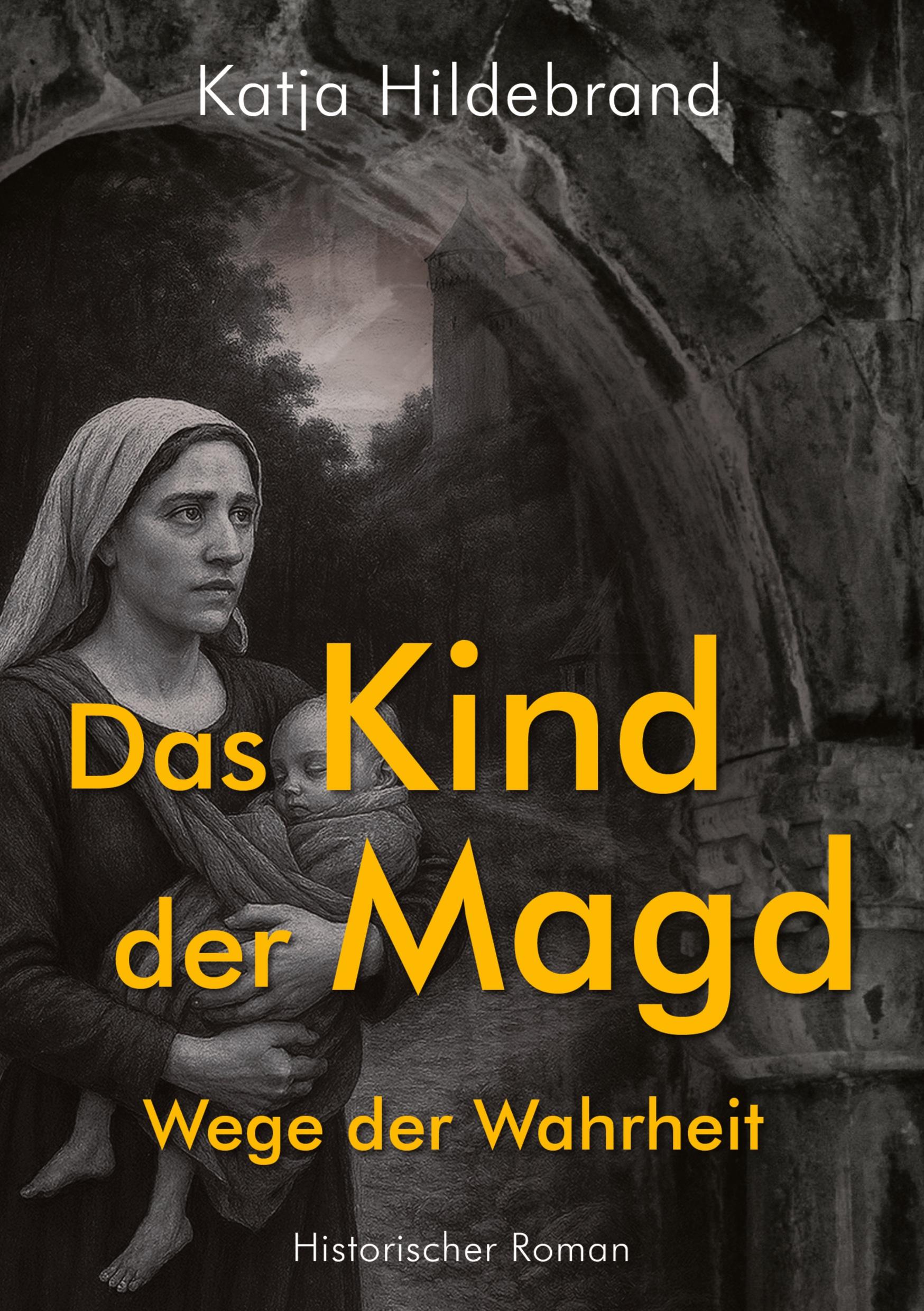 Vorderes Coverbild Das Kind der Magd - Wege der Wahrheit