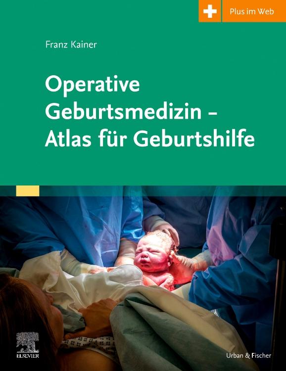 Vorderes Coverbild Operative Geburtsmedizin - Atlas für Geburtshilfe