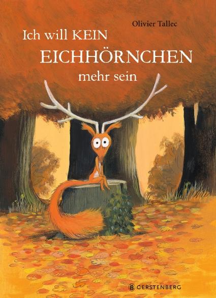 Vorderes Coverbild Ich will kein Eichhörnchen mehr sein
