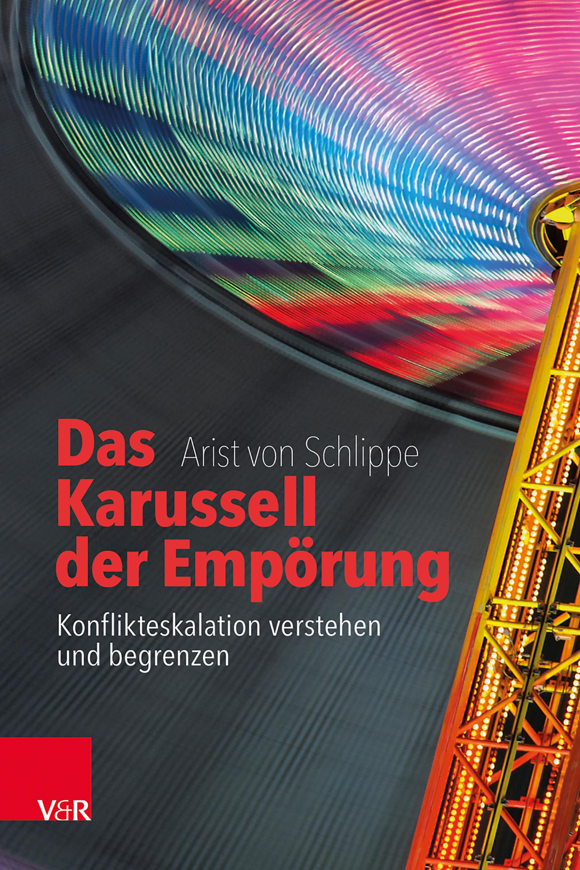 Vorderes Coverbild Das Karussell der Empörung