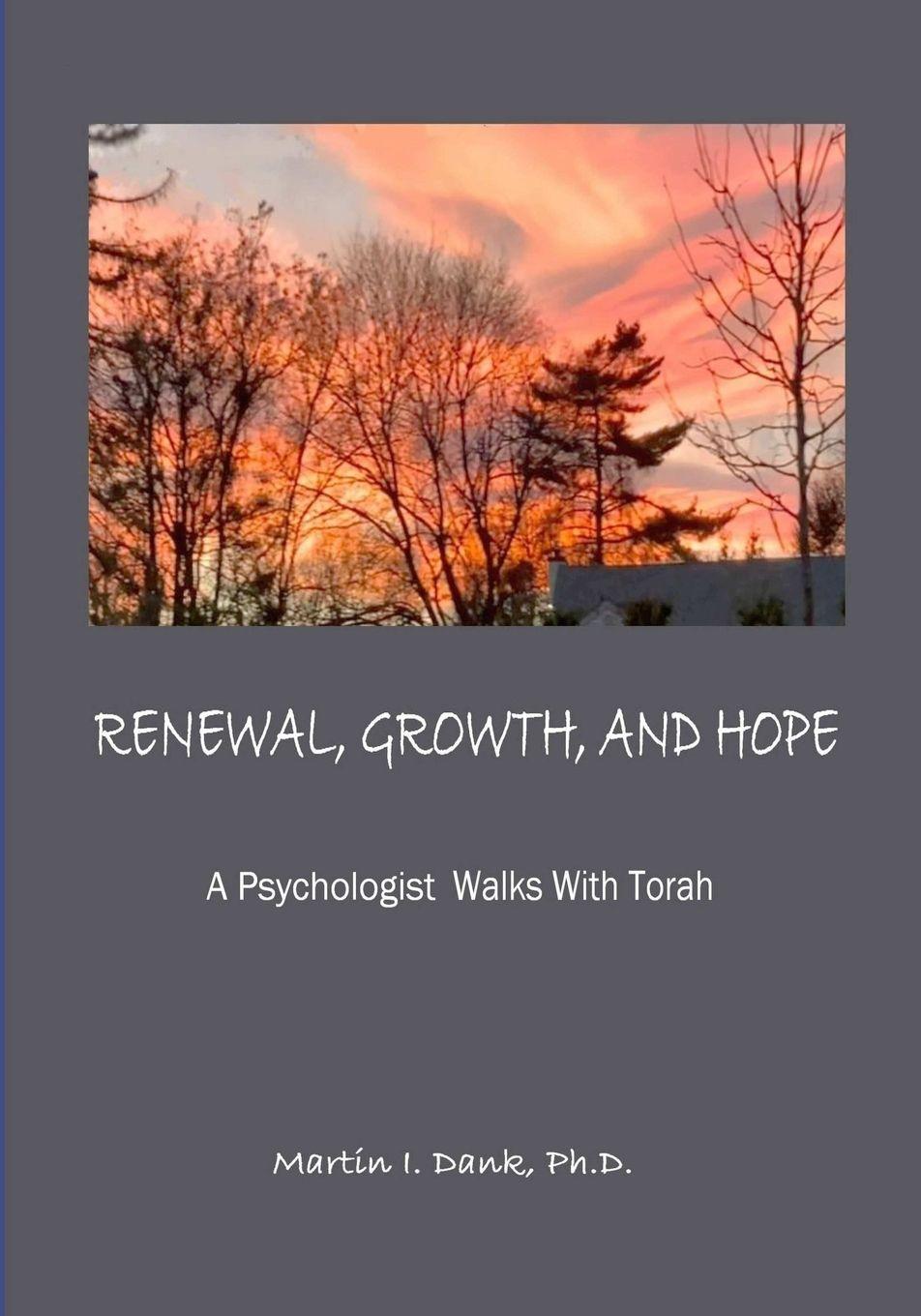 Vorderes Coverbild RENEWAL, GROWTH, AND HOPE    A Psychologist Walks With Torah