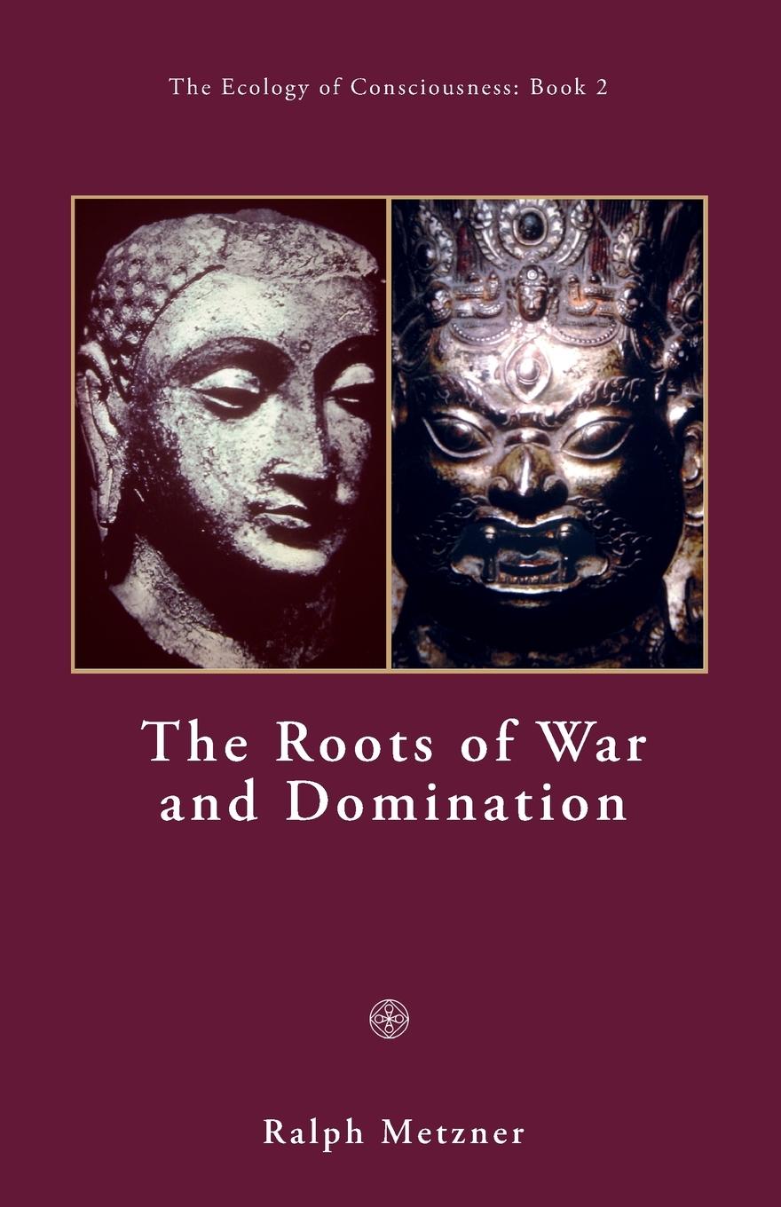 Vorderes Coverbild The Roots of War and Domination