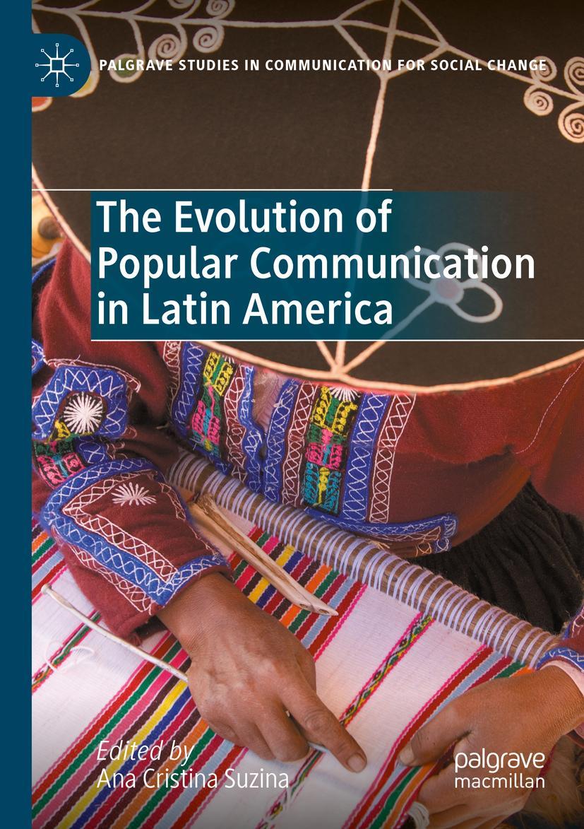 Vorderes Coverbild The Evolution of Popular Communication in Latin America