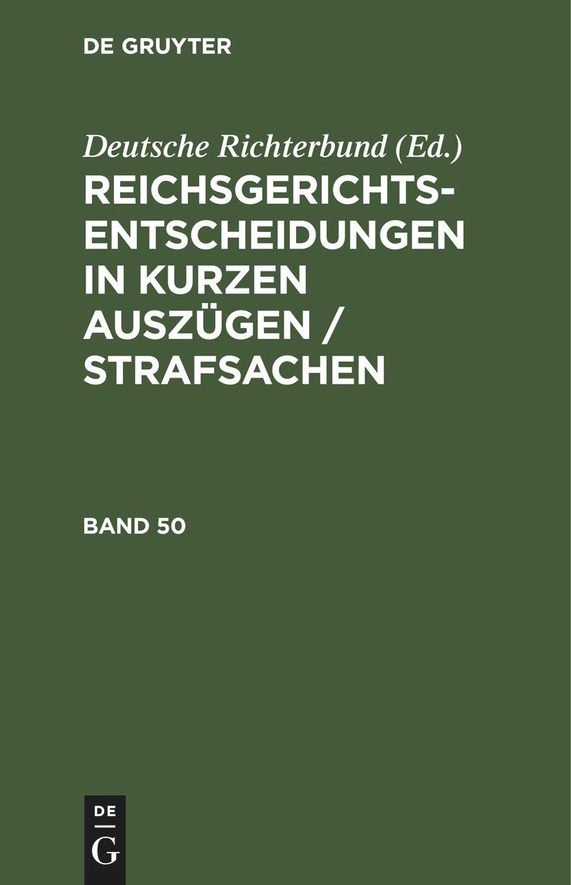 Vorderes Coverbild Reichsgerichts-Entscheidungen in kurzen Auszügen / Strafsachen. Band 50