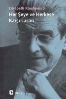 Vorderes Coverbild Her Seye ve Herkese Karsi Lacan