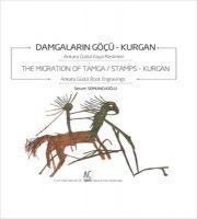 Vorderes Coverbild Damgalarin Göcü Kurgan - The Migration of Tamca Stamps Kurgan Ingilizce Türkce