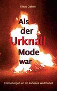 Vorderes Coverbild Als der Urknall Mode war