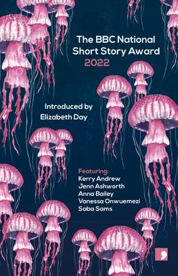 Vorderes Coverbild The BBC National Short Story Award 2022